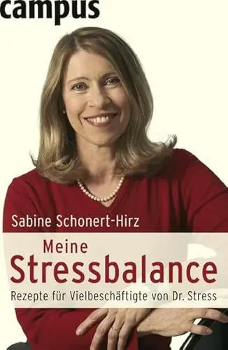 Produktbild: Meine Stressbalance: Rezepte für Vielbeschäftigte von Dr. Stress