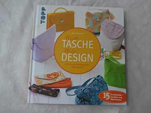 Produktbild: Meine Tasche. Mein Design: Individuelle Lieblingsstücke selbst genäht