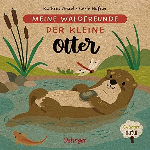 Produktbild: Meine Waldfreunde. Der kleine Otter: Pappbilderbuch über heimische Tiere für die Kleinsten (Oetinger natur)