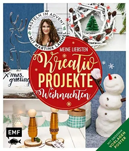 Produktbild: Meine liebsten Kreativ-Projekte – Weihnachten: Basteln im Advent mit Martina Lammel, die beliebte TV-Expertin – Mit großem Vorlagenposter