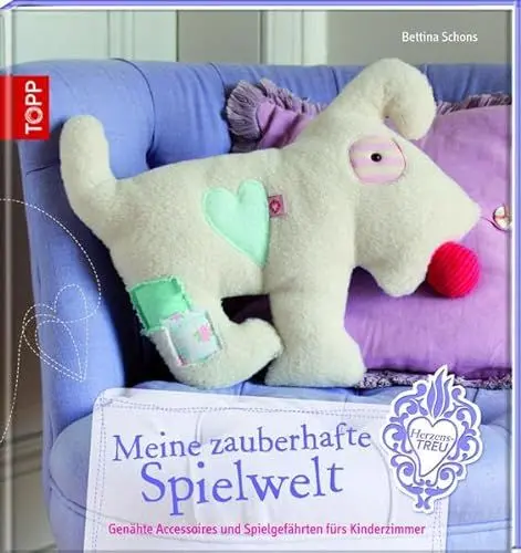 Produktbild: Meine zauberhafte Spielwelt: Genähte Accessoires und Spielgefährten fürs Kinderzimmer