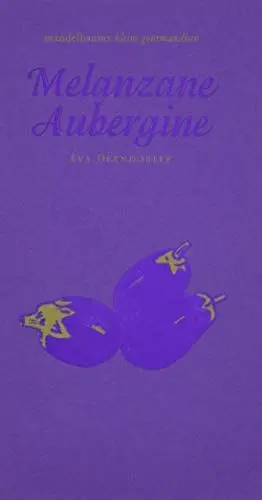 Produktbild: Melanzane Aubergine: mandelbaums kleine gourmandisen