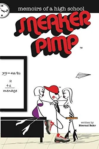Produktbild: Memoirs of a High School Sneaker Pimp: Fiction with a few Autographs