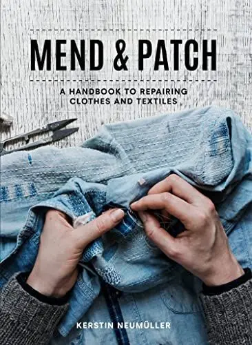 Produktbild: Mend & Patch: A handbook to repairing clothes and textiles
