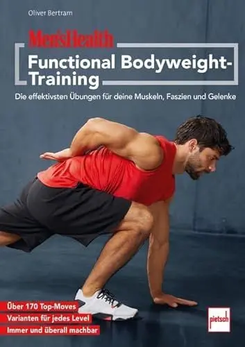 Produktbild: MEN'S HEALTH Functional-Bodyweight-Training: Die effektivsten Übungen für deine Muskeln, Faszien und Gelenke