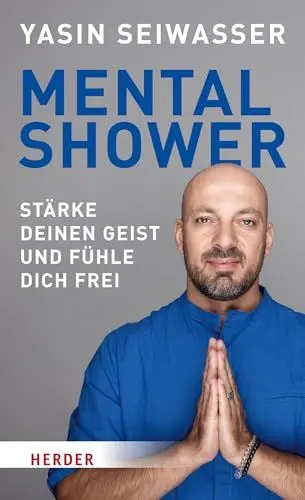 Produktbild: Mental Shower: Stärke deinen Geist und fühle dich frei. Mit einem Vorwort von Dan Millman