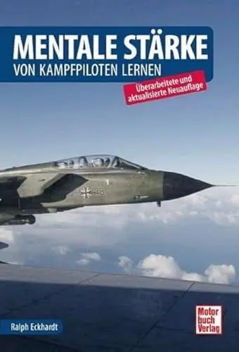 Produktbild: Mentale Stärke: Von Kampfpiloten lernen
