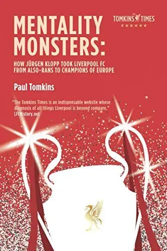 Produktbild: Mentality Monsters: How Jürgen Klopp Took Liverpool FC From Also-Rans To Champions of Europe
