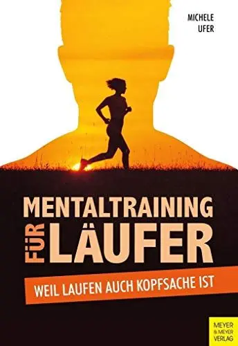 Produktbild: Mentaltraining für Läufer: Weil Laufen auch Kopfsache ist