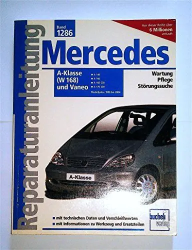 Produktbild: Mercedes-Benz A-Klasse (W 168) und Vaneo: ab Modelljahre 1998 bis 2004 (Reparaturanleitungen)
