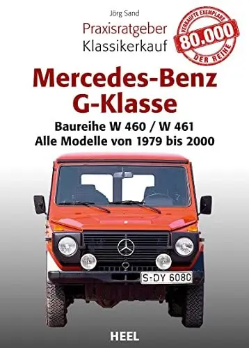 Produktbild: Mercedes-Benz G-Klasse: Praxisratgeber Klassikerkauf Baureihe W 460 – Alle Modelle von 1979 bis 2000