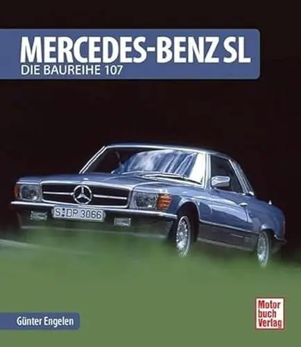 Produktbild: Mercedes-Benz SL: Die Baureihe 107