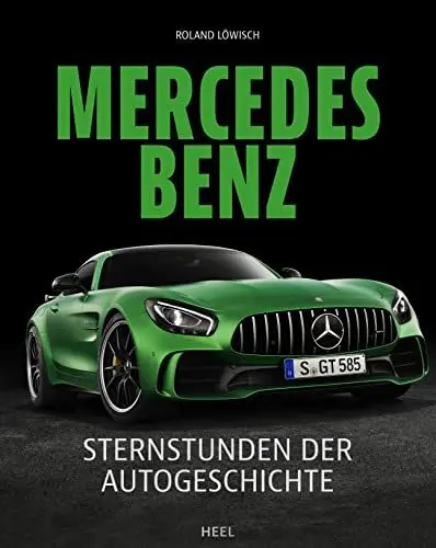 Produktbild: Mercedes-Benz: Sternstunden der Autogeschichte