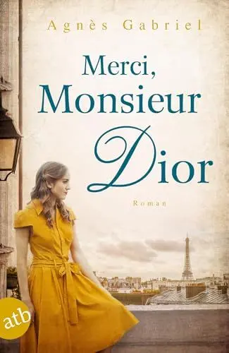 Produktbild: Merci, Monsieur Dior: Roman