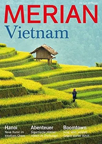 Produktbild: MERIAN Vietnam: Hanoi - Neue Kunst im kreativen Chaos. Abenteuer - Gigantische Höhlen mitten im Dschungel. Boomtown - Jung, wild, schnell: Saigon startet durch. (MERIAN Hefte)