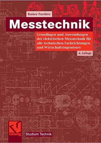 Produktbild: Messtechnik: Grundlagen und Anwendungen der elektrischen Messtechnik für alle technischen Fachrichtungen und Wirtschaftsingenieure (Studium Technik)