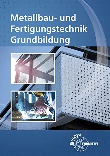 Produktbild: Metallbau- und Fertigungstechnik Grundbildung