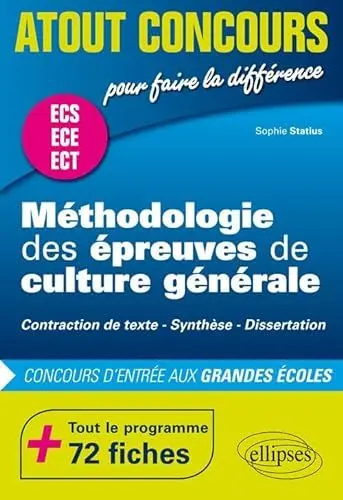 Produktbild: Méthodologie des épreuves de culture générale - Contraction de texte, Synthèse, Dissertation - Concours d'entrée des écoles de commerce, prépas ECS, ECE et ECT - 72 fiches (Atout Concours)