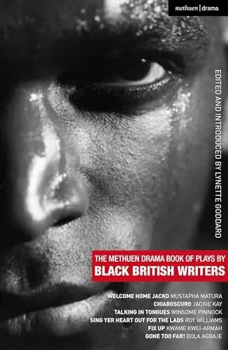 Produktbild: Methuen Drama Book of Plays by Black British Writers: Welcome Home Jacko·· Chiaroscuro·· Talking in Tongues·· Sing Yer Heart Out ...·· Fix Up·· Gone Too Far!