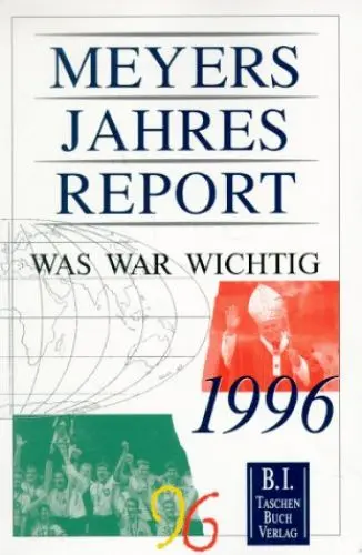 Produktbild: Meyers Jahresreport 1996: Was war wichtig? 1.7.1995 - 30.6.1996
