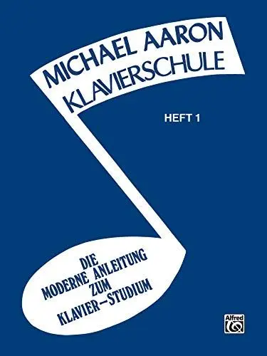 Produktbild: Michael Aaron Klavierschule, Heft 1: Die Moderne Anleitung zum Klavier - Studium