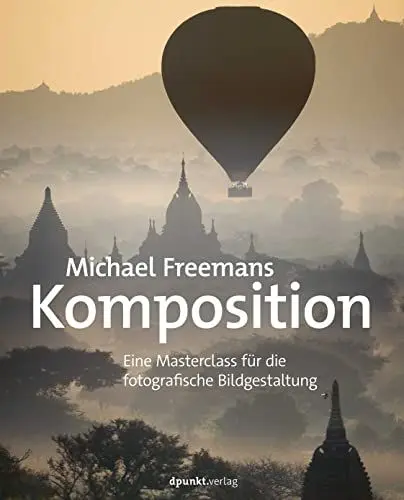 Produktbild: Michael Freemans Komposition: Eine Masterclass für die fotografische Bildgestaltung