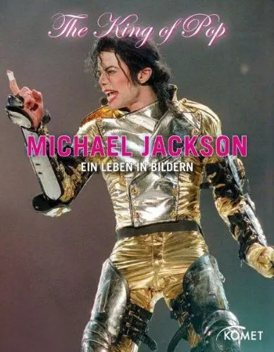 Produktbild: Michael Jackson: The King of Pop - Ein Leben in Bildern