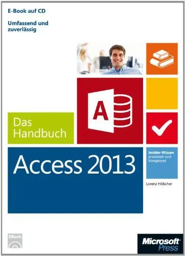 Produktbild: Microsoft Access 2013 - Das Handbuch: Insider-Wissen - praxisnah und kompetent