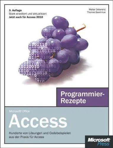 Produktbild: Microsoft Access Programmierrezepte: Hunderte von Lösungen und Codebeispielen aus der Praxis für Access