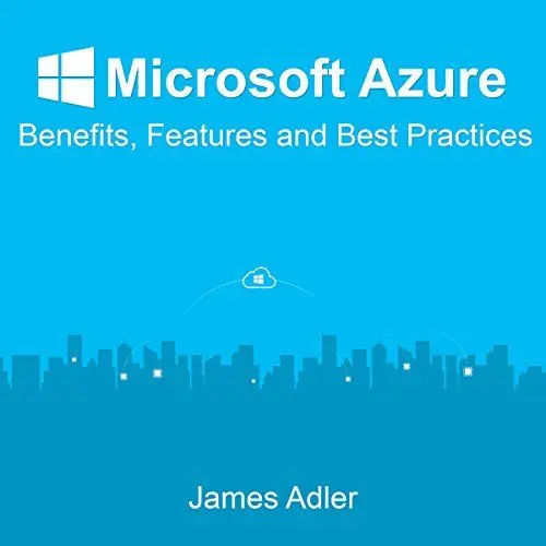 Produktbild: Microsoft Azure: Benefits, Features and Best Practices