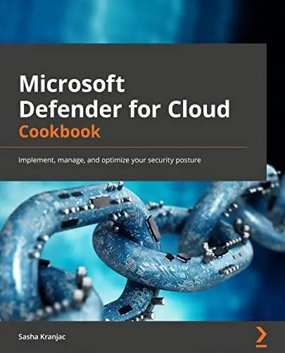 Produktbild: Microsoft Defender for Cloud Cookbook: Protect multicloud and hybrid cloud environments, manage compliance and strengthen security posture