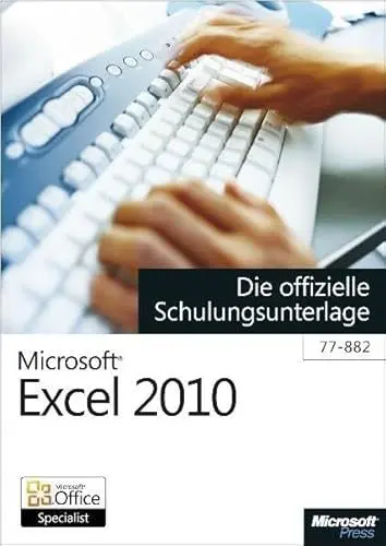 Produktbild: Microsoft Excel 2010 - Die offizielle Schulungsunterlage für das MOS-Examen 77-882