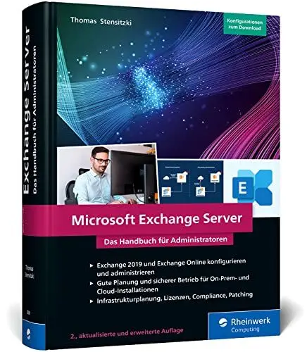 Produktbild: Microsoft Exchange Server: Das Handbuch für Admins. Praxiswissen zu Installation, Konfiguration und Betrieb von Exchange Server und Exchange Online