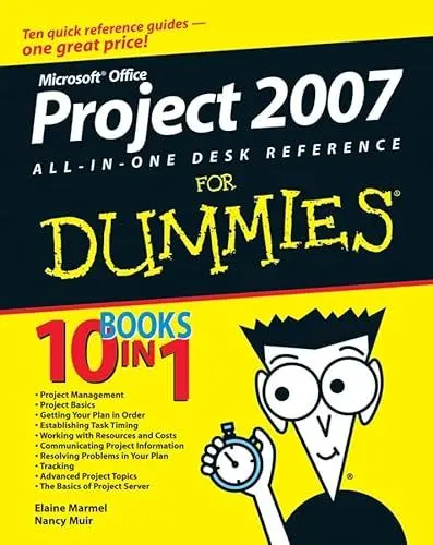 Produktbild: Microsoft Office Project 2007 All-in-One Desk Reference For Dummies (For Dummies: Home & Business Computer Baiscs)