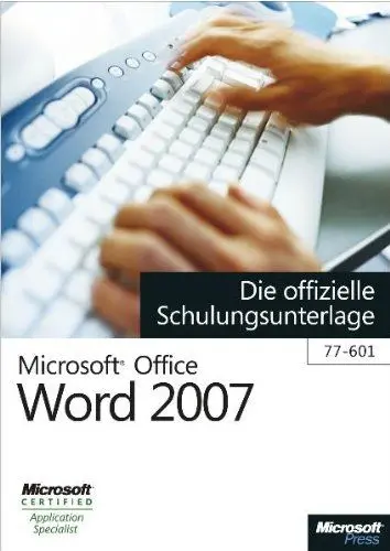 Produktbild: Microsoft Office Word 2007 - Die offizielle Schulungsunterlage (77-601)