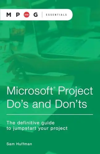 Produktbild: Microsoft® Project Do's and Don'ts: The definitive guide to jumpstart your project