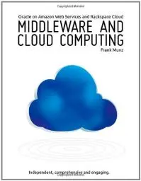 Produktbild: Middleware and Cloud Computing: Oracle on Amazon Web Services (AWS), Rackspace Cloud and Rightscale