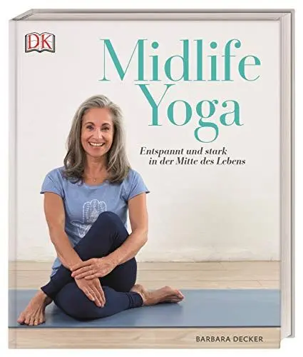 Produktbild: Midlife Yoga: Entspannt und stark in der Mitte des Lebens