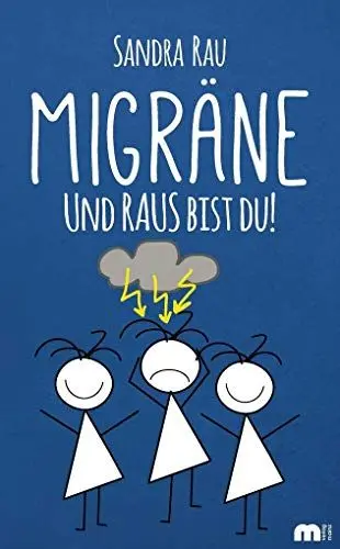 Produktbild: Migräne: Und RAUS bist du