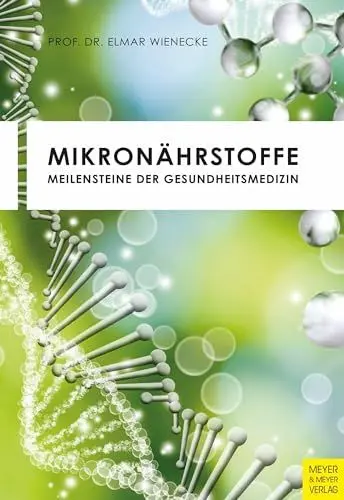 Produktbild: Mikronährstoffe: Meilensteine der Gesundheitsmedizin