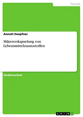 Produktbild: Mikroverkapselung von Lebensmittelzusatzstoffen