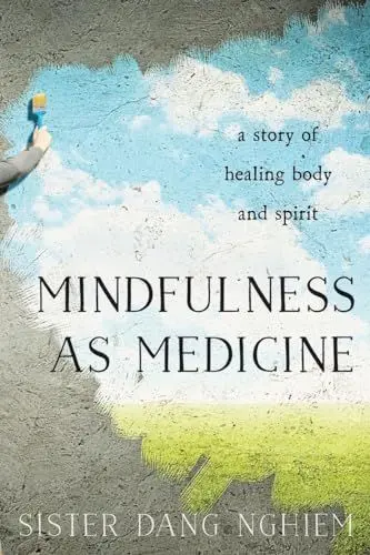 Produktbild: Mindfulness as Medicine: A Story of Healing Body and Spirit