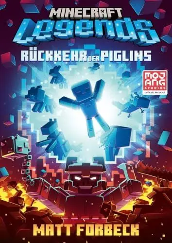 Produktbild: Minecraft Legends – Rückkehr der Piglins: Ein offizieller Minecraft-Roman zum neuen Spiel | Für Minecraft-Fans ab 12 Jahren (Minecraft Romane, Band 13)
