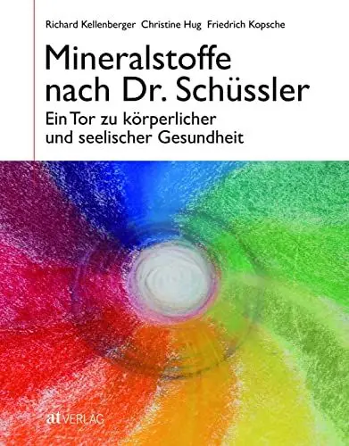 Produktbild: Mineralstoffe nach Dr. Schüssler: Ein Tor zu körperlicher und seelischer Gesundheit