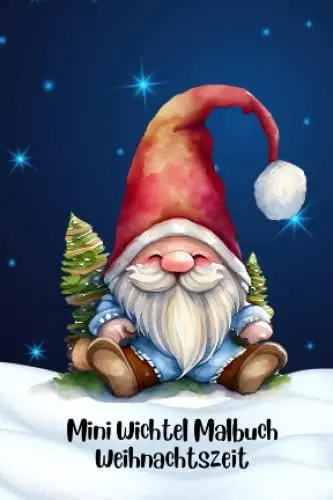 Produktbild: Mini Wichtel Malbuch Weihnachtszeit: Kleines Malbuch für die Wichteltür mit 35 Vorlagen zum Ausmalen (Wichtel Mini Malbücher)