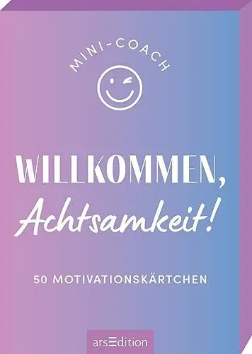 Produktbild: Mini-Coach. Willkommen, Achtsamkeit!: 50 Motivationskärtchen | Hochwertige Kartenbox mit tollen Impulsen für mehr Achtsamkeit im Leben