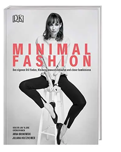 Produktbild: Minimal Fashion: Den eigenen Stil finden, Kleidung bewusst einkaufen und clever kombinieren