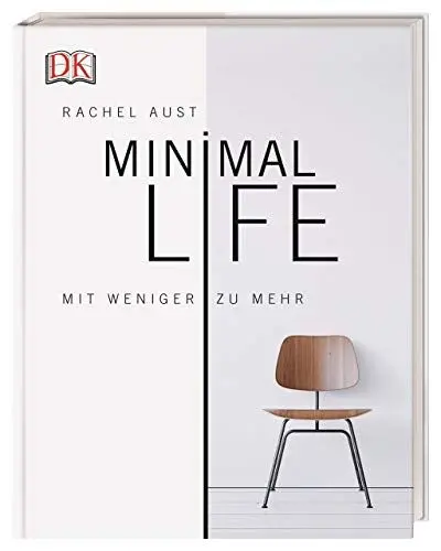 Produktbild: Minimal Life: Mit weniger zu mehr