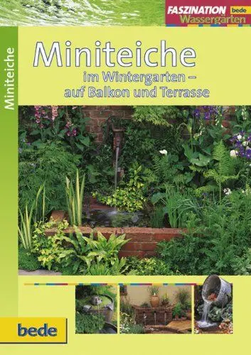 Produktbild: Miniteiche, Faszination Wassergärten