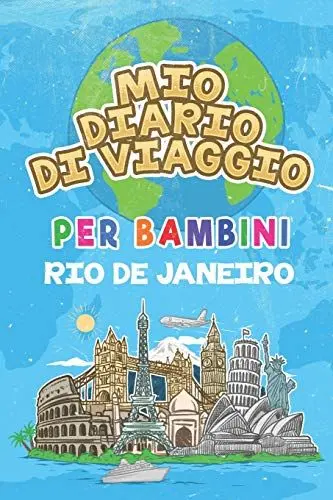 Produktbild: Mio Diario Di Viaggio Per Bambini Rio de Janeiro: 6x9 Diario di viaggio e di appunti per bambini I Completa e disegna I Con suggerimenti I Regalo ... bambino per le tue vacanze in Rio de Janeiro
